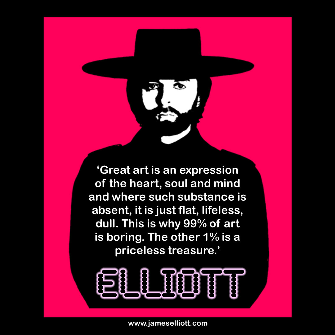 Brilliant Art Quote James Elliott